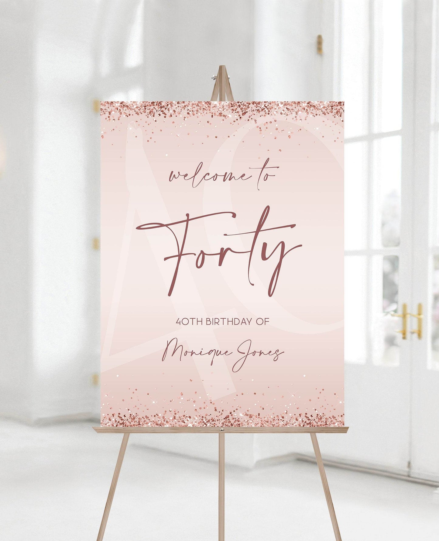 Printable 40th Forty Birthday Party Welcome Sign, Rose Gold Glitter Pink Confetti, Editable Modern Birthday Poster Template, Instant Download