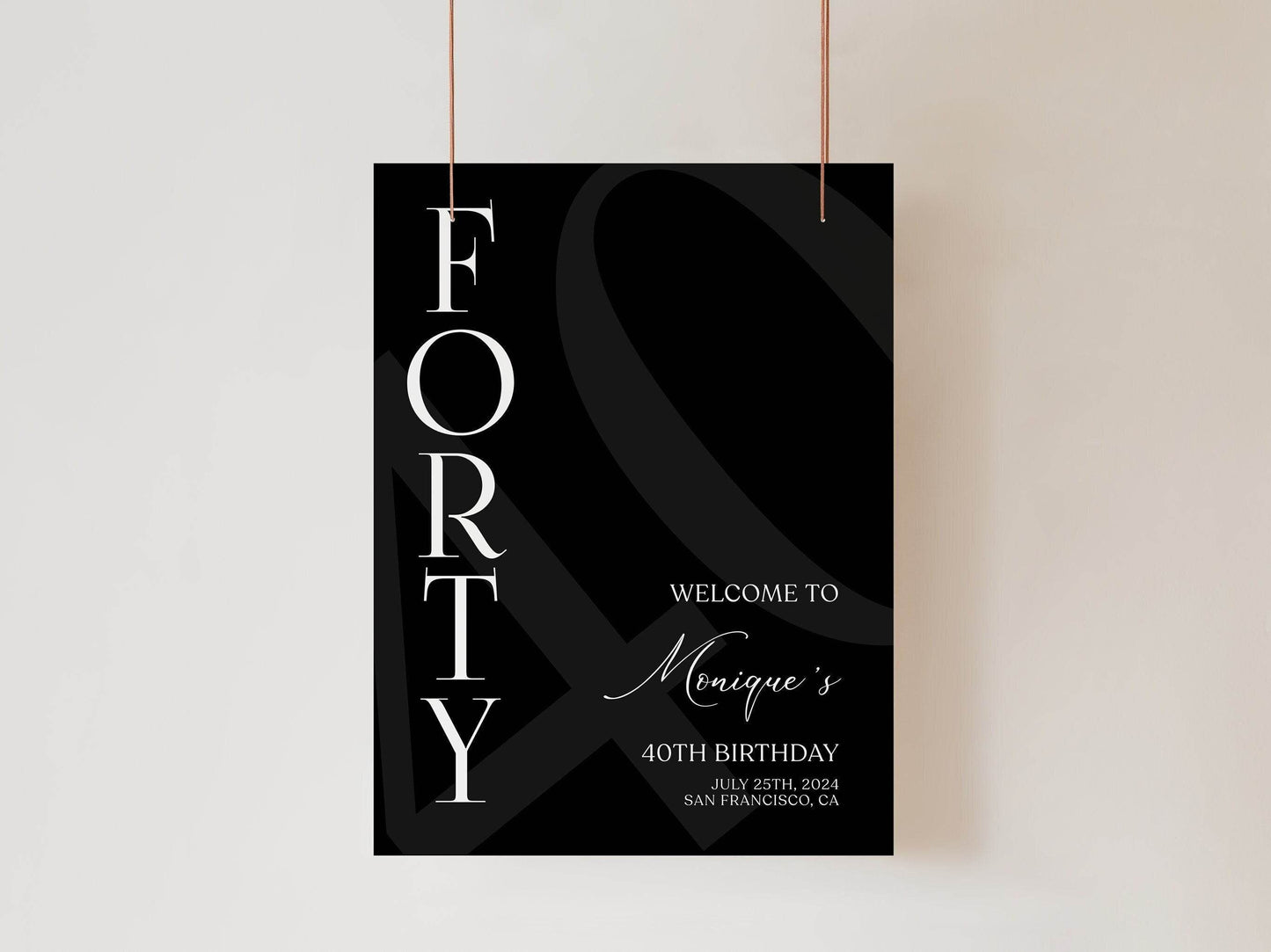 Simple Black 40th Birthday Welcome Sign Template, Minimalist Printable Party Poster, Editable Forty Birthday Decoration, Instant Download