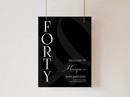 Simple Black 40th Birthday Welcome Sign Template, Minimalist Printable Party Poster, Editable Forty Birthday Decoration, Instant Download