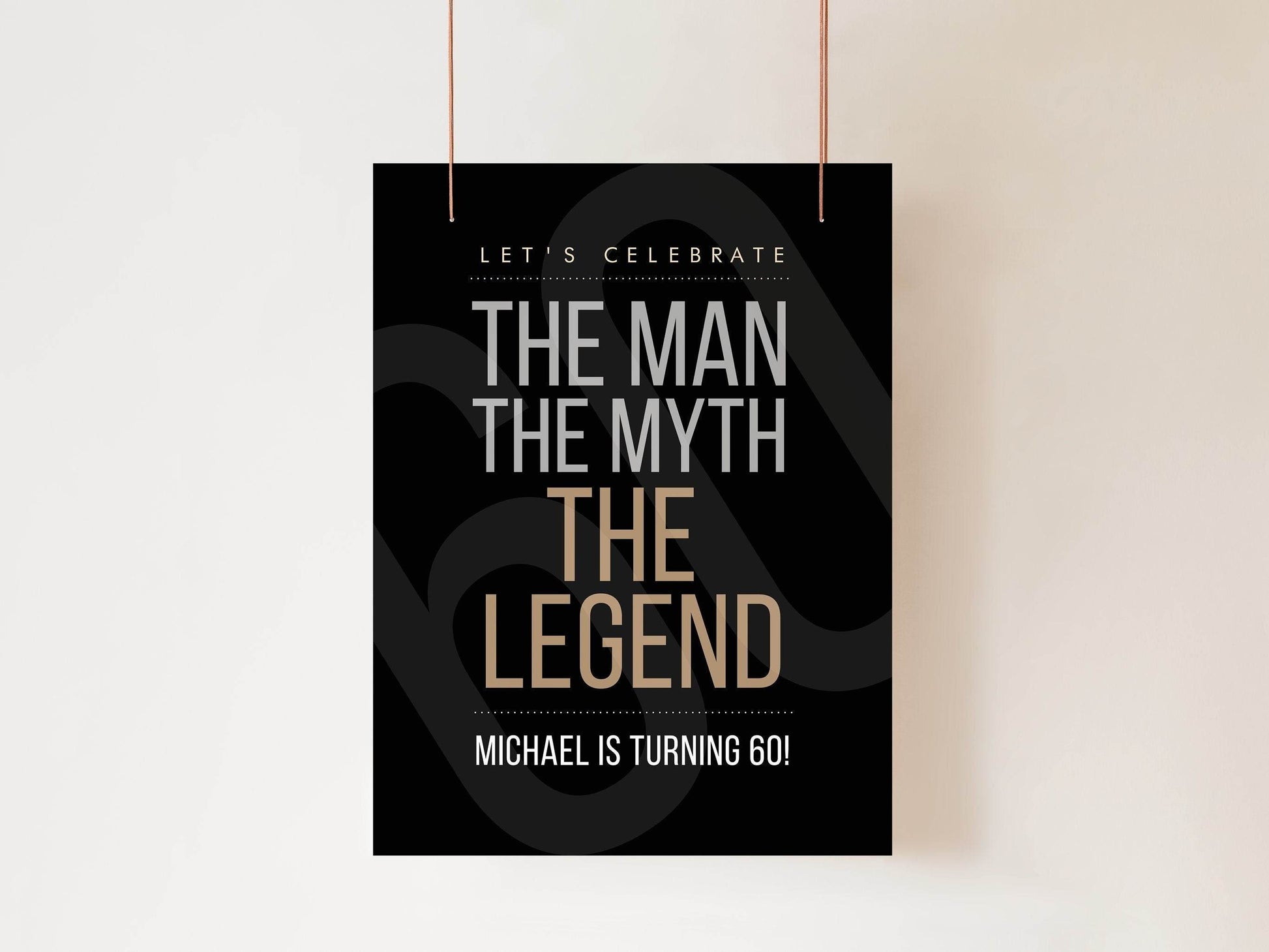 Printable 60th Sixty Birthday Welcome Sign Template, The Man The Myth The Legend, Black Gold White Sign, 60th Party Decor, Instant Download