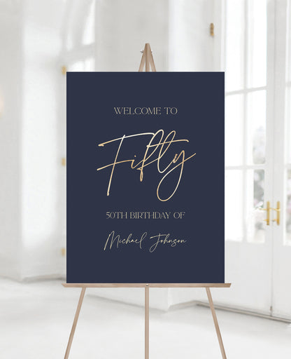 Printable Blue Navy 50th Fifty Birthday Welcome Sign Template, Gold Foil Welcome Sign Poster, Editable Modern Sign, Birthday Sign Decoration