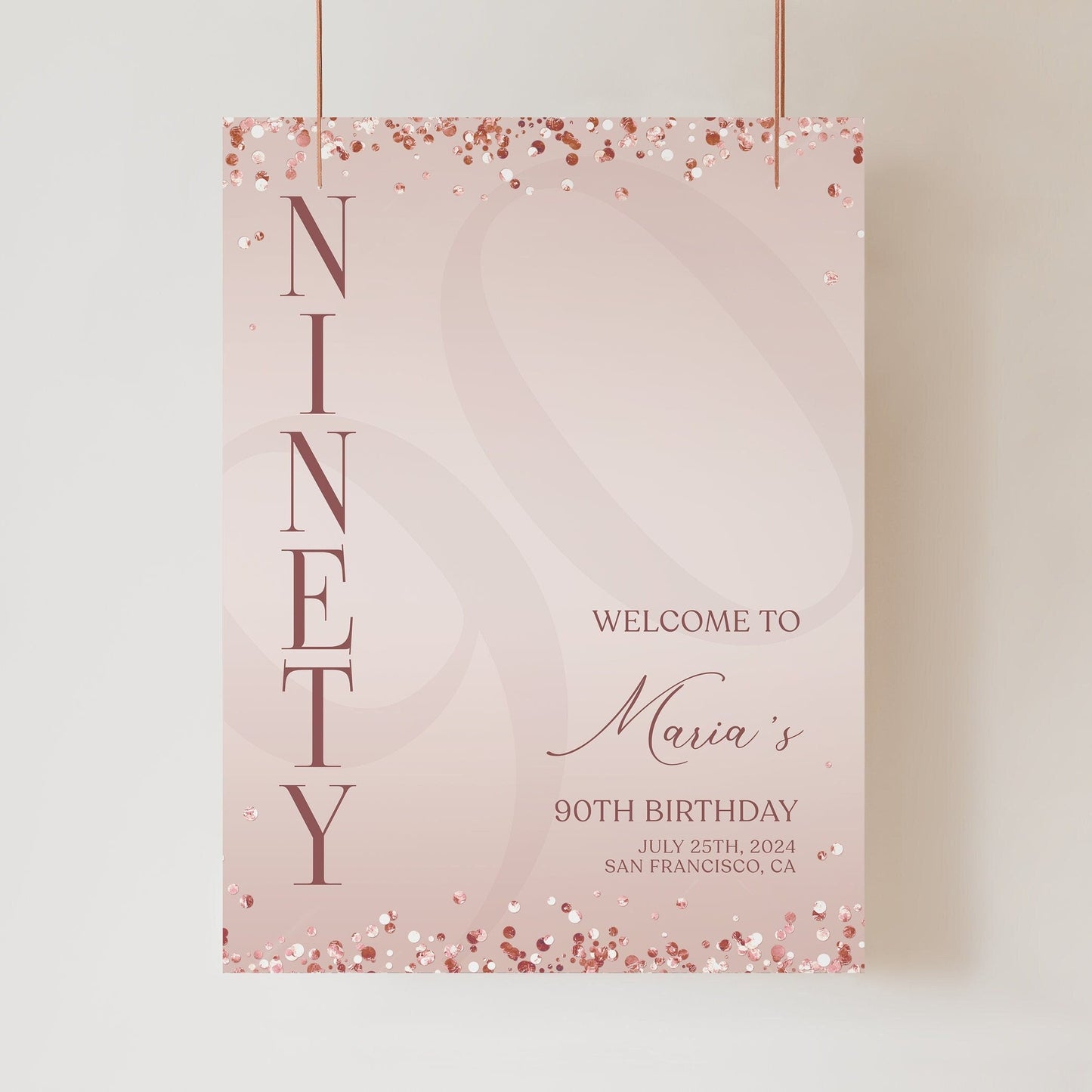 Printable Rose Gold 90th Ninety Birthday Welcome Sign Template, Editable Sign, Blush Pink Birthday Welcome Sign Poster, Modern Welcome Board