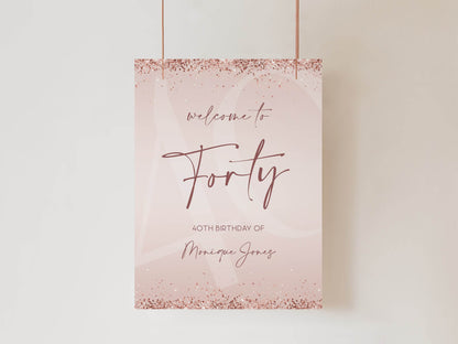 Printable 40th Forty Birthday Party Welcome Sign, Rose Gold Glitter Pink Confetti, Editable Modern Birthday Poster Template, Instant Download