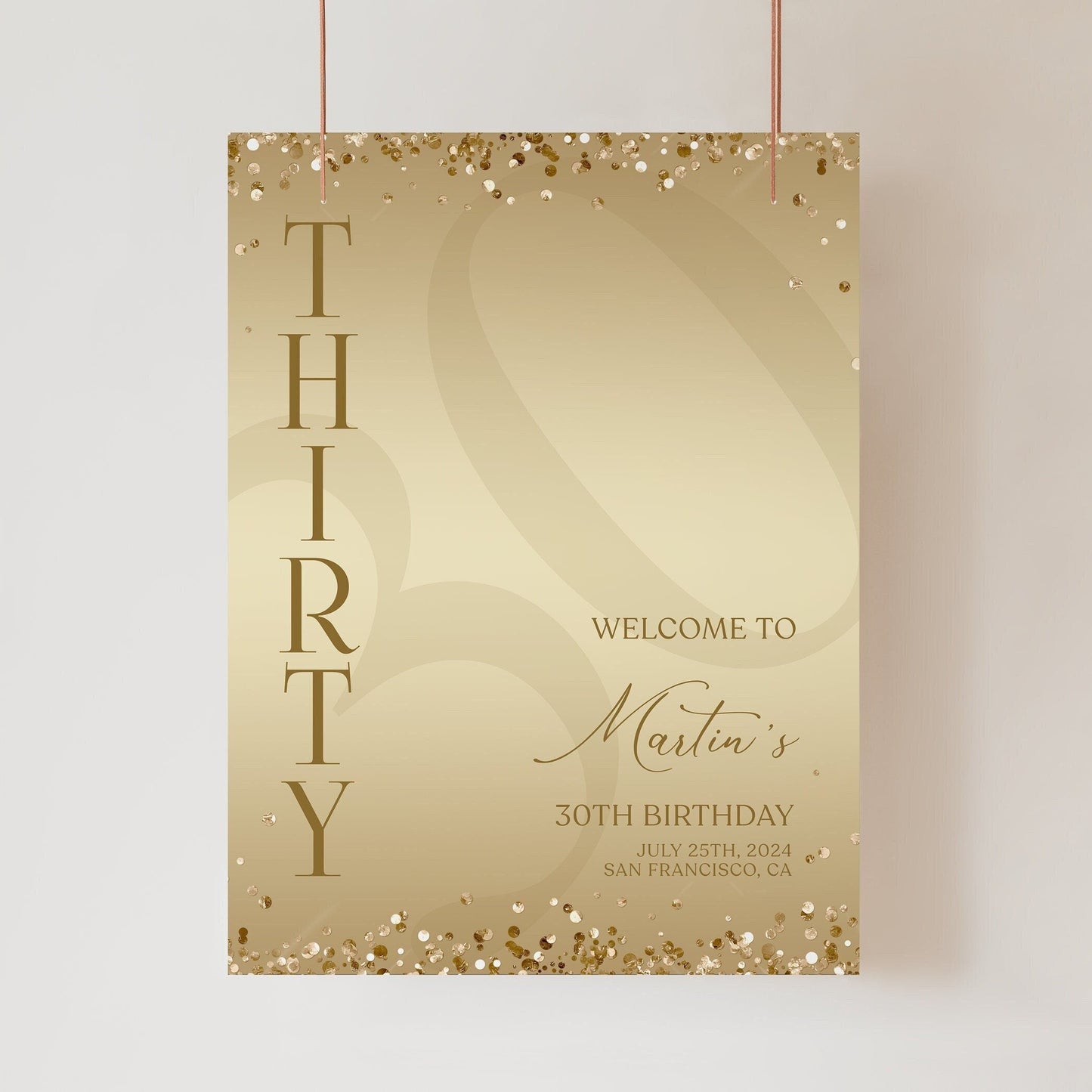 Gold Printable 30th Thirty Birthday Welcome Sign Template, Gold Editable Welcome Sign Poster, Luxury Birthday Decorations, DIY Elegant Board