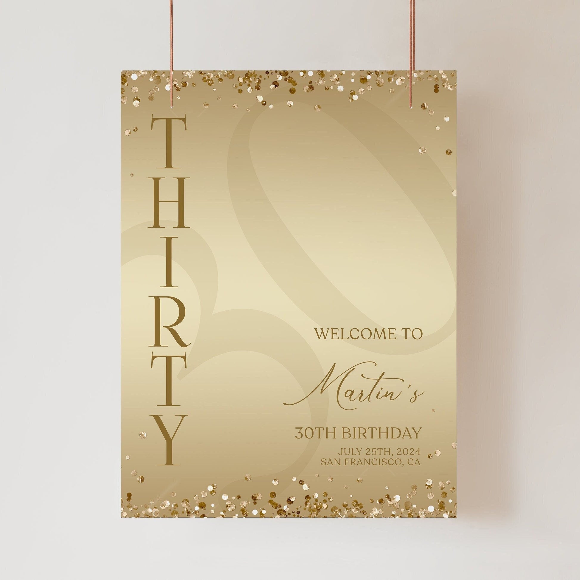 Gold Printable 30th Thirty Birthday Welcome Sign Template, Gold Editable Welcome Sign Poster, Luxury Birthday Decorations, DIY Elegant Board