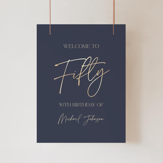 Printable Blue Navy 50th Fifty Birthday Welcome Sign Template, Gold Foil Welcome Sign Poster, Editable Modern Sign, Birthday Sign Decoration