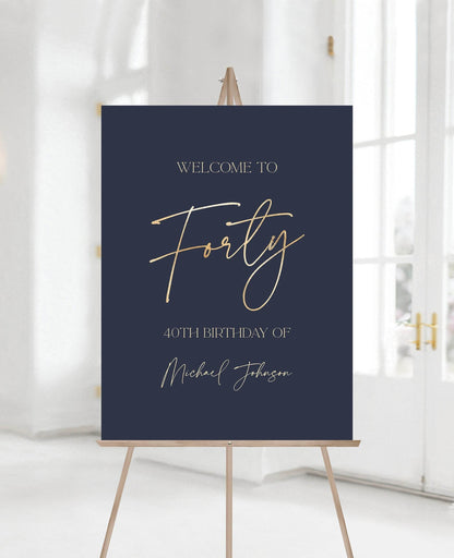 Printable Blue Navy 40th Birthday Welcome Sign, Gold Foil Forty Sign Template, Editable Birthday Party Sign, Digital Download