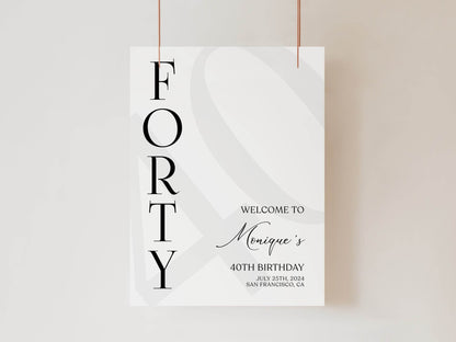 Simple 40th Birthday Welcome Sign Template, Minimal Birthday Printable Welcome Sign, Forty Birthday Sign, Editable Sign, 40th Welcome Poster