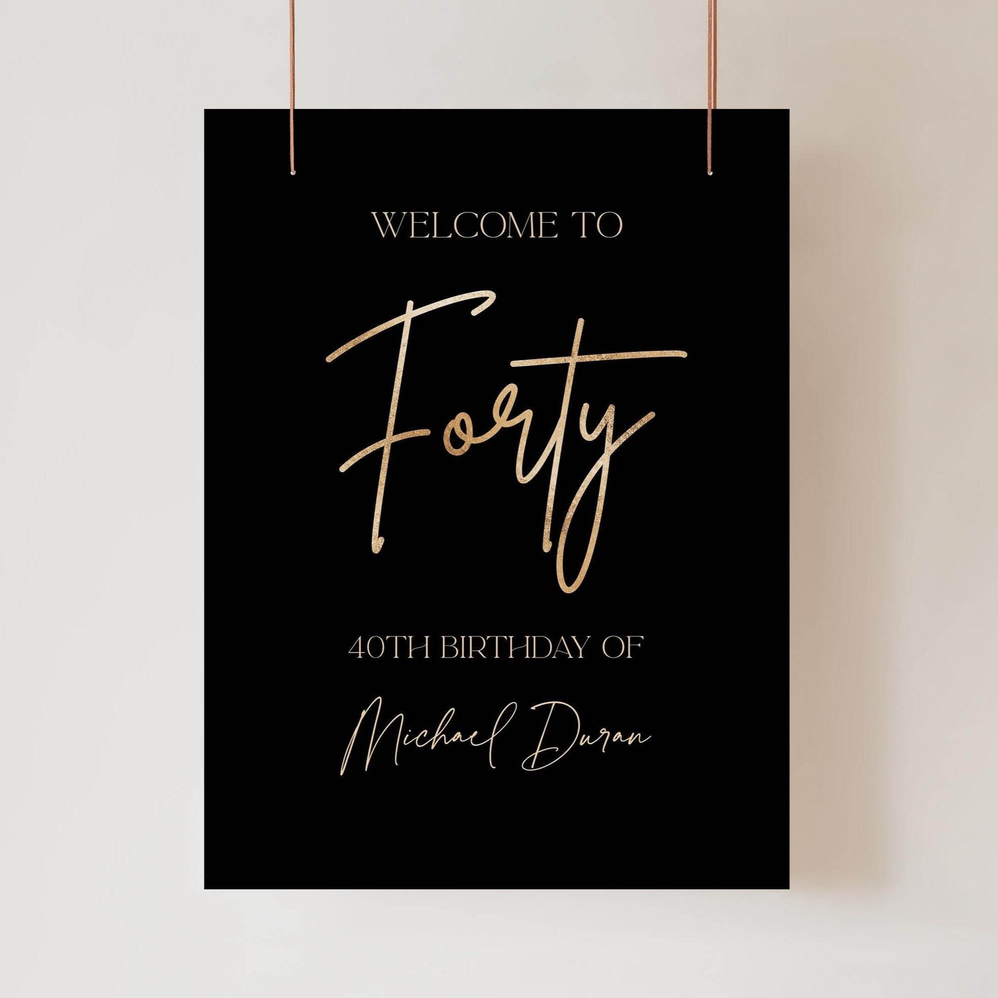 Black Forty Welcome Sign Template – Editable 40th Birthday Poster | Gold Foil Style Printable Sign | Digital Birthday Board Wall Decor | Instant Download