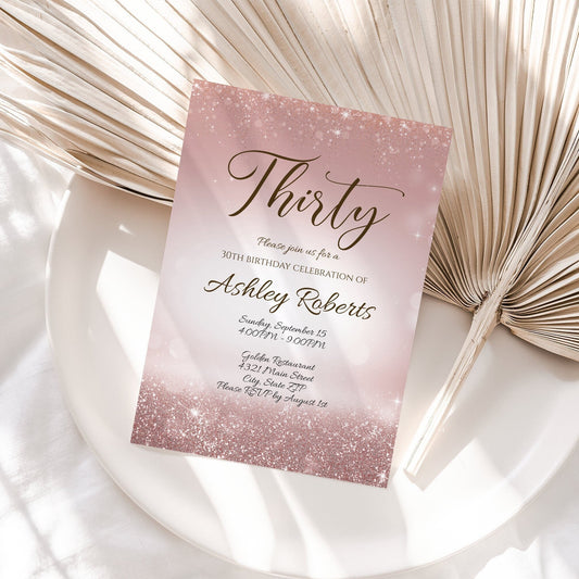 Modern Thirty Rose Gold Glitter Editable 30th Birthday Invitation Template, Printable Invite Text Digital Invitation, DIY Instant Download