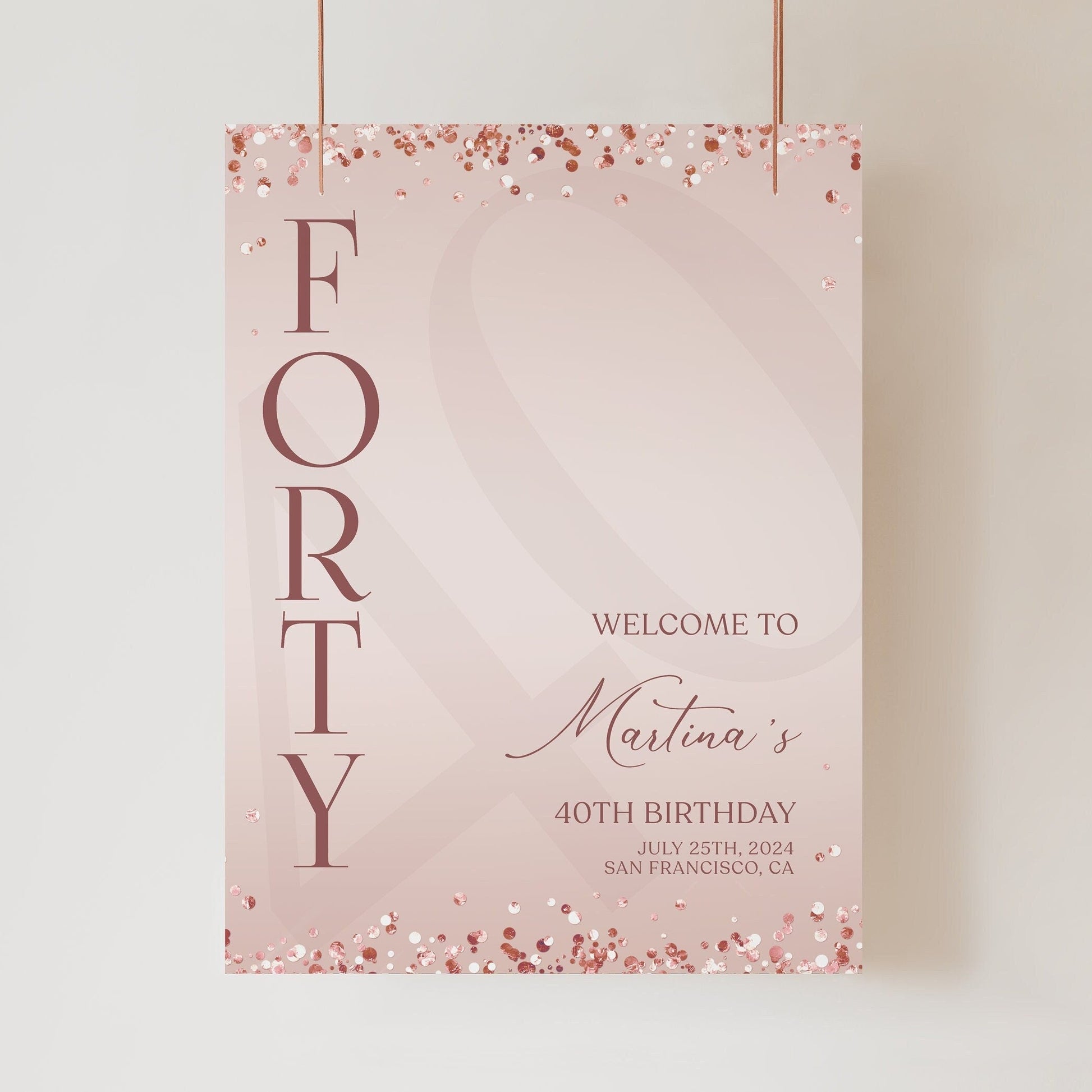 Printable Blush Pink 40th Birthday Welcome Sign Template | Editable | Rose Gold Banner